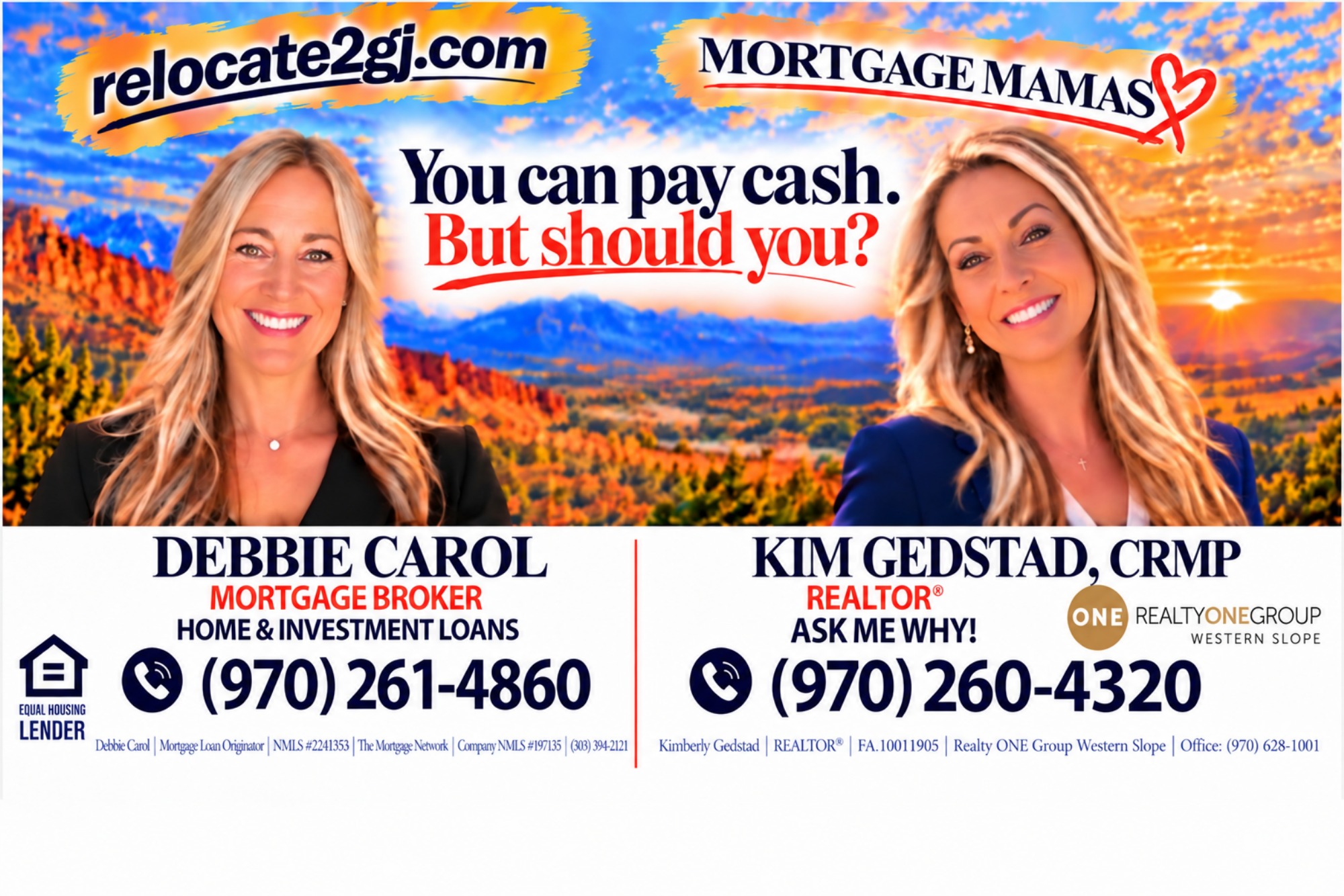 Sunset-style Mortgage Mamas billboard featuring Debbie Carol and Kim Gedstad, CRMP, with the message You can pay cash. But should you?